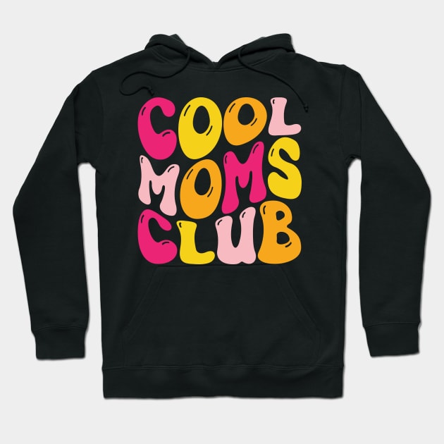 Cool Mom Club Hoodie by Taylor Thompson Art